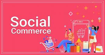 Social Commerce